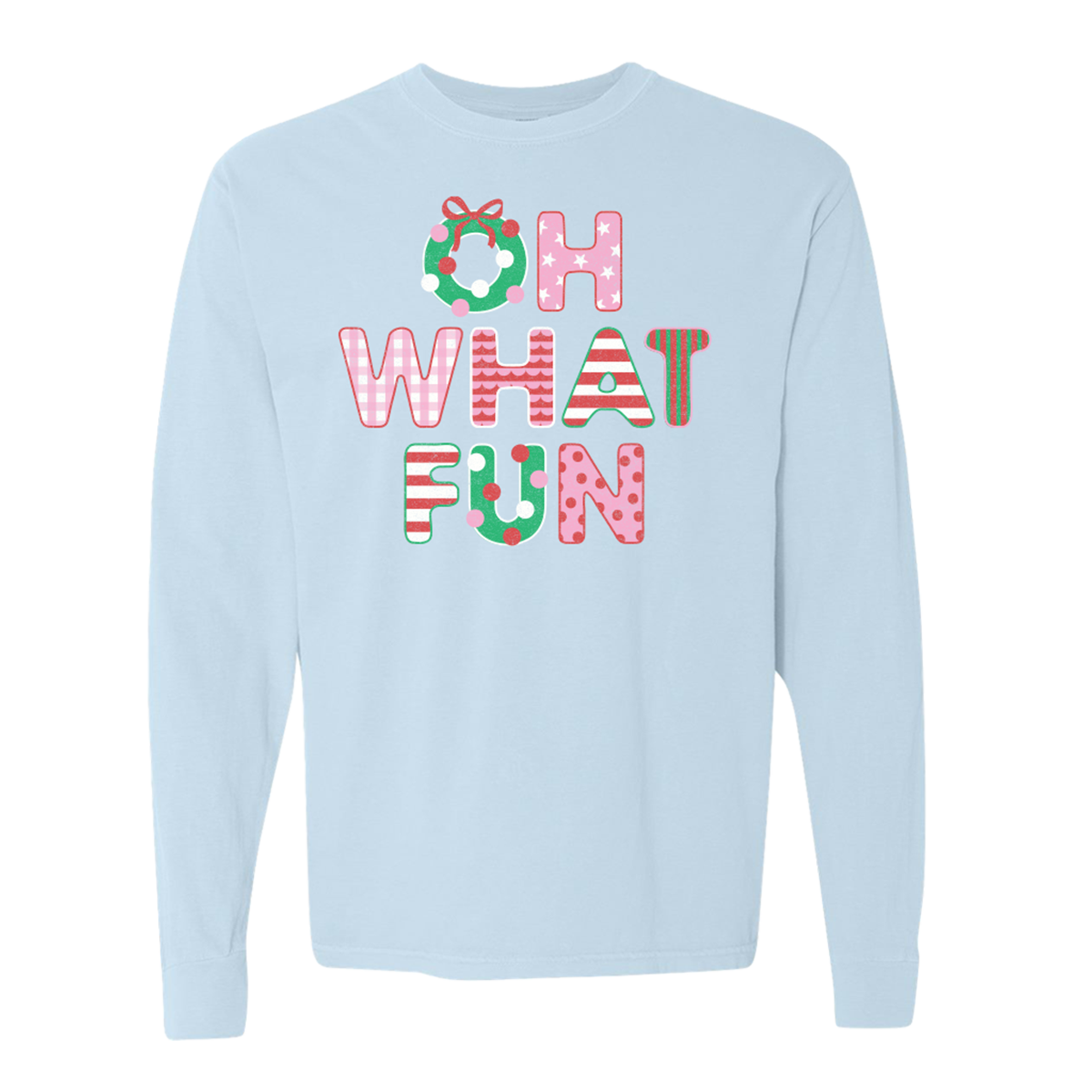 Oh what Fun Long Sleeve